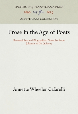 Prose in the Age of Poets - Annette Wheeler Cafarelli