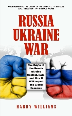 Russia-ukraine War - Harry Williams