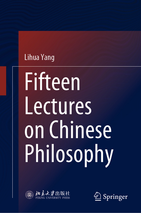 Fifteen Lectures on Chinese Philosophy - Lihua Yang