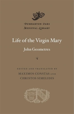 Life of the Virgin Mary - John Geometres