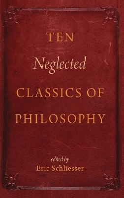 Ten Neglected Classics of Philosophy - 