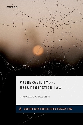 Vulnerability and Data Protection Law - Gianclaudio Malgieri