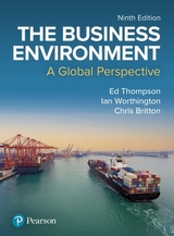 The Business Environment: A Global Perspective - Ed Thompson, Ian Worthington, Chris Britton