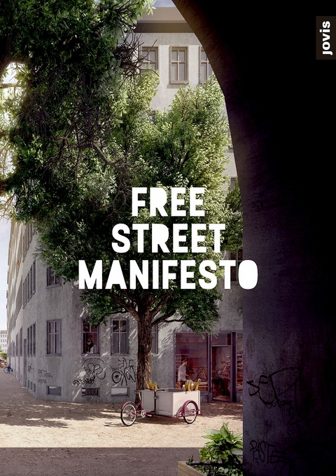 Free Street Manifesto - 