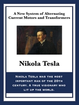 New System of Alternating Current Motors and Transformers -  Nikola Tesla