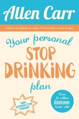 Your Personal Stop Drinking Plan - Allen Carr