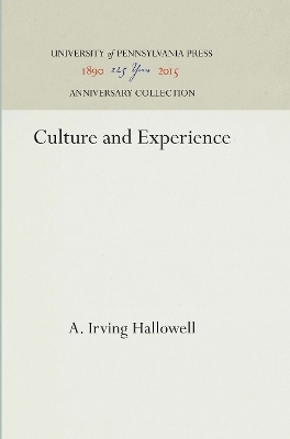 Culture and Experience - A. Irving Hallowell