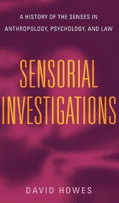 Sensorial Investigations - David Howes