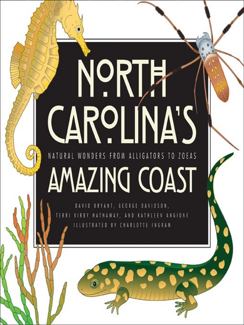 North Carolina's Amazing Coast - David Bryant, George D. Davidson, Terri Kirby Hathaway, Kathleen Angione