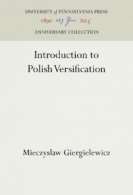 Introduction to Polish Versification - Mieczyslaw Giergielewicz