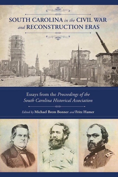 South Carolina in the Civil War and Reconstruction Eras - 