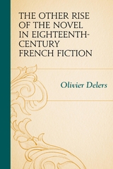 Other Rise of the Novel in Eighteenth-Century French Fiction -  Olivier Delers