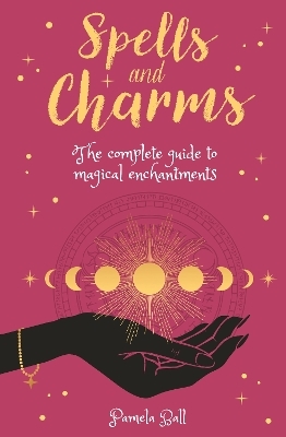 Spells & Charms - Pamela Ball