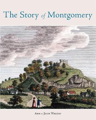 The Story of Montgomery - Ann Welton, John Welton