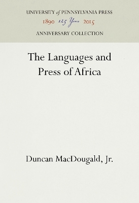The Languages and Press of Africa - Jr. MacDougald  Duncan