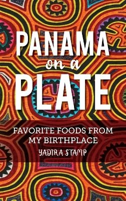 Panama on a Plate - Yadira Stamp