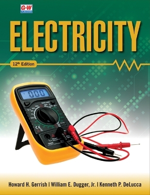 Electricity - Howard H Gerrish, William E Dugger Jr, Kenneth P Delucca