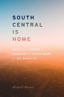 South Central Is Home - Abigail Rosas