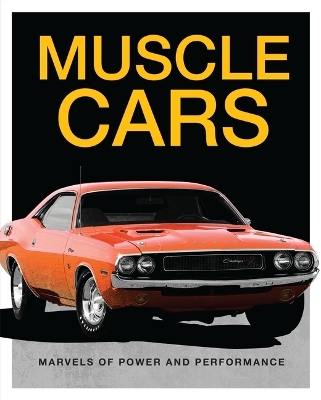 Muscle Cars -  Publications International Ltd,  Auto Editors of Consumer Guide