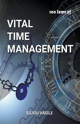 Vital Time Management - Silviu Vasile