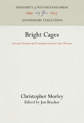 Bright Cages - Christopher Morley