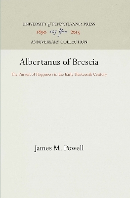 Albertanus of Brescia - James M. Powell