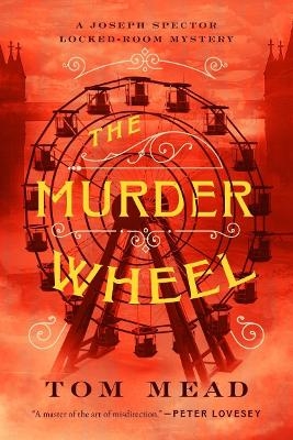 The Murder Wheel - Tom Mead