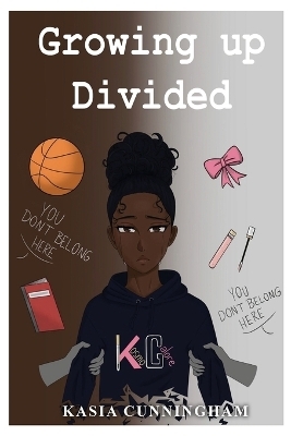 Growing Up Divided - Kasia Cunningham