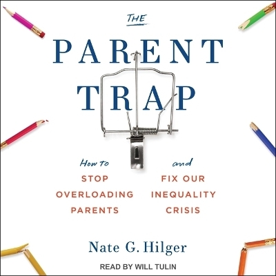 The Parent Trap - Nate G Hilger