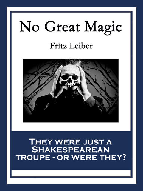 No Great Magic -  Fritz Leiber