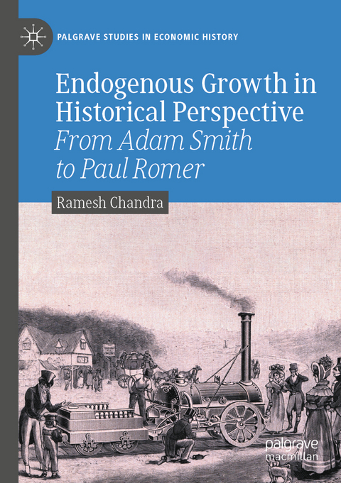 Endogenous Growth in Historical Perspective - Ramesh Chandra