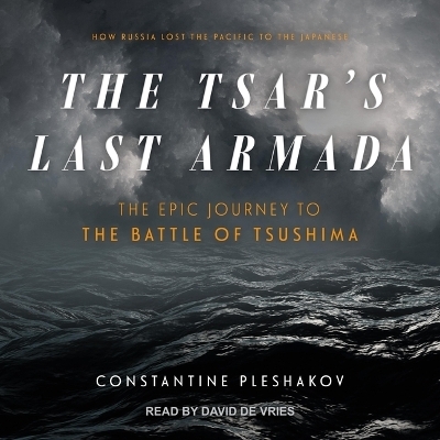 The Tsar's Last Armada - Constantine Pleshakov