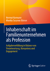 Inhaberschaft im Familienunternehmen als Profession - Hermut Kormann, Monika Susanne Börner