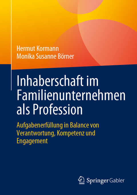 Inhaberschaft im Familienunternehmen als Profession - Hermut Kormann, Monika Susanne Börner