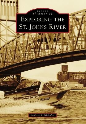 Exploring the St. Johns River - Andrew Nicholas