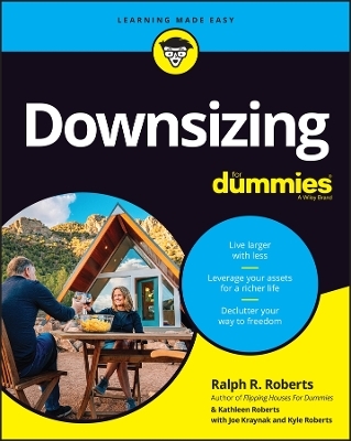 Downsizing For Dummies - Ralph R. Roberts, Kathleen Roberts, Joseph Kraynak, Kyle Roberts