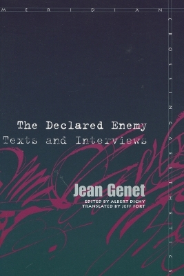 The Declared Enemy - Jean Genet