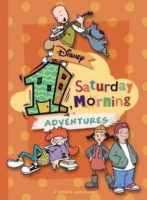 Disney One Saturday Morning Adventures - Laura McCreary, Scott Gimple