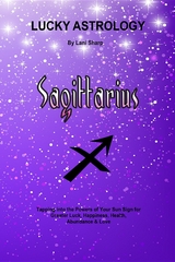 Lucky Astrology - Sagittarius -  Lani Sharp