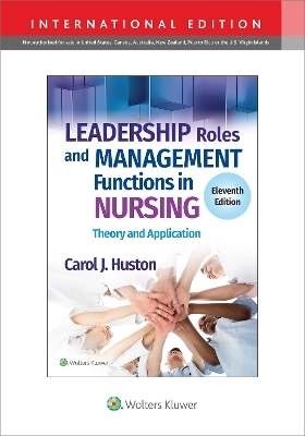 Leadership Roles and Management Functions in Nursing - Carol J. Huston