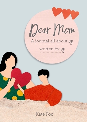 Dear Mom - Kate Fox