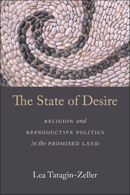 The State of Desire - Lea Taragin-Zeller