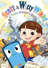 Scott & Witty Wikky: A Young Inventor's Quest -  Gee Perry Gee