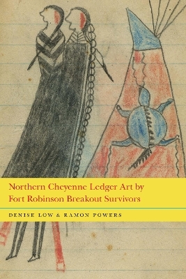 Northern Cheyenne Ledger Art by Fort Robinson Breakout Survivors - Denise Low, Ramon Powers