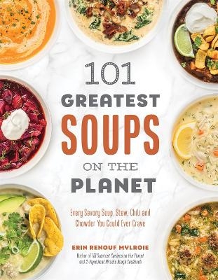 101 Greatest Soups on the Planet - Erin Mylroie