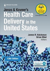 Jonas and Kovner's Health Care Delivery in the United States - Knickman, James R.; Elbel, Brian