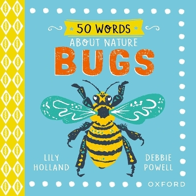 50 Words About Nature: Bugs - Lily Holland