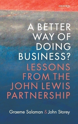 A Better Way of Doing Business? - Graeme Salaman, John Storey