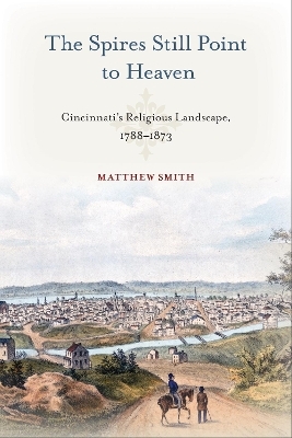 The Spires Still Point to Heaven - Matthew Smith