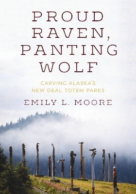 Proud Raven, Panting Wolf - Emily L. Moore